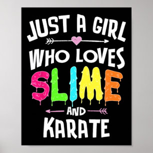 Slime und Karate-Grafik für Mädchen Poster