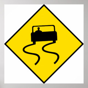 Slippery Road Sign Poster