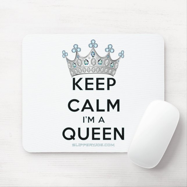 SlipperyJoe Behalte Calm Queen Königsschmuck Mousepad (Mit Mouse)