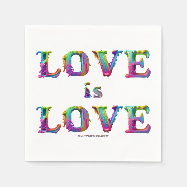 SlipperyJoe Liebe ist Liebe tropfend schmelzend dy Serviette (Vorderseite)