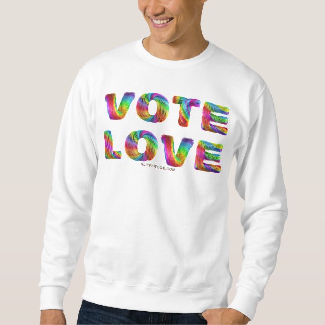 SlipperyJoe's Abstimmung Liebe Gleichstellung Gay  Sweatshirt (Vorderseite)