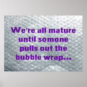 SlipperyJoe's Bubble Wrap popping lustiges Sprichw Poster