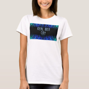 SlipperyJoe's echte Männer weinen Tränen Emotionen T-Shirt