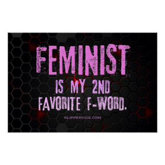 SlipperyJoe's Feminist f-word glühend rot 3-D blac Poster