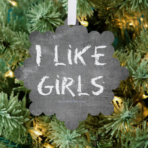 SlipperyJoe's I Like Girls dreckige Tafel dunkel t Ornament Karte