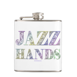 SlipperyJoe's Jazz Hands Broadway-Musicals tanzen Flachmann