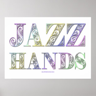 SlipperyJoe's Jazz Hands Broadway-Musicals tanzen Poster