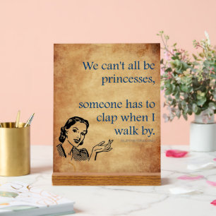 SlipperyJoe's Princess-Klaps, der lustige 50er-Vin Acrylschild