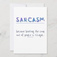 SlipperyJoe's Sarcasm-lustiges Slogan-Sprichwort s