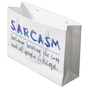 SlipperyJoe's Sarcasm-lustiges Slogan-Sprichwort s Große Geschenktüte