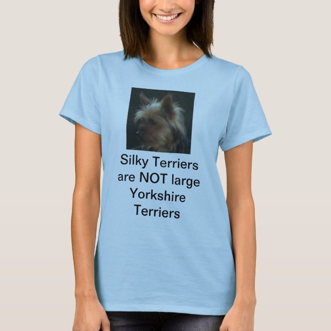Slky Terrier sind NICHT große Yorkshire-Terrier T-Shirt (Vorderseite)