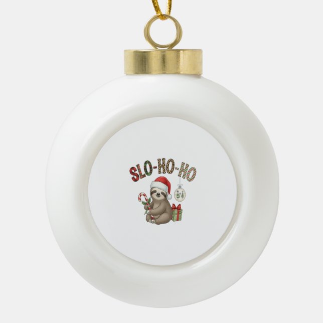 Slo Ho Ho Xmas Sloth Keramik Kugel-Ornament (Vorderseite)