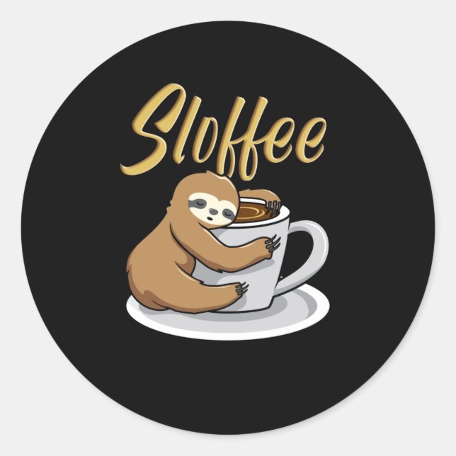 Sloffee Funny Sloth Coffee Tasse Runder Aufkleber (Vorderseite)