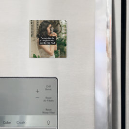 Slogan für Personalisiertes Foto hinzufügen Magnet