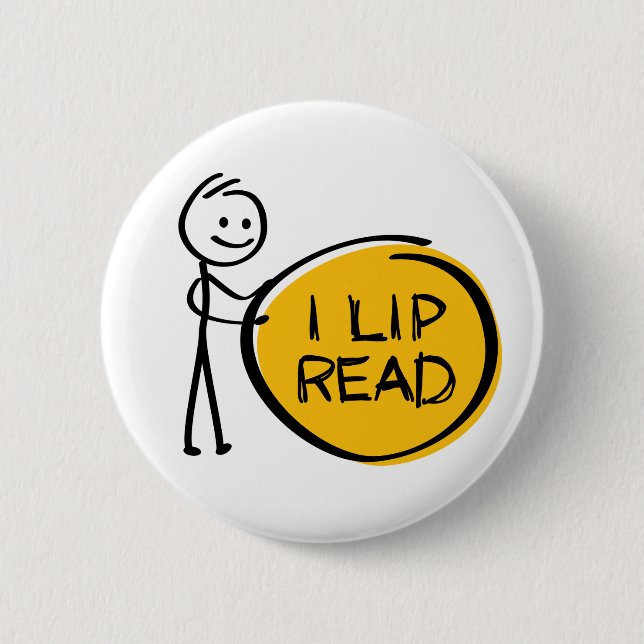Slogan Lippenlesen oder Lesen. Ik kan Lippenlezen. Button (Vorderseite)