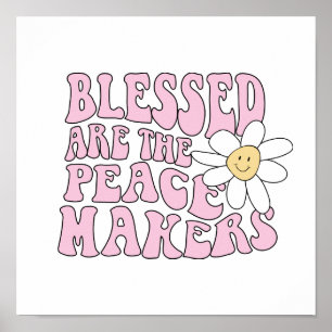 Slogan von Daisy and Peace Makers Poster