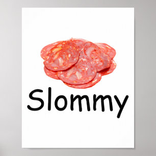 Slommy Salami Meme Gen Z falsch geschrieben Witz S Poster