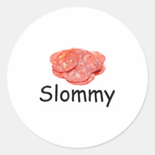 Slommy Salami Meme Gen Z falsch geschrieben Witz S Runder Aufkleber