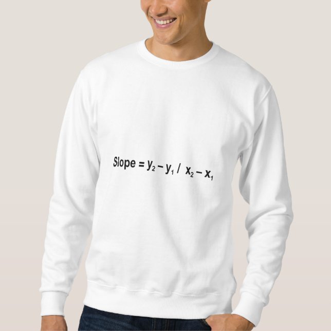 Slope Formula Math Mathematical Physics Sweatshirt (Vorderseite)