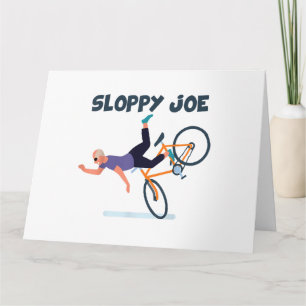 Sloppy Joe Funny Biden Shirt Sloppy Joe Biden Funn Karte