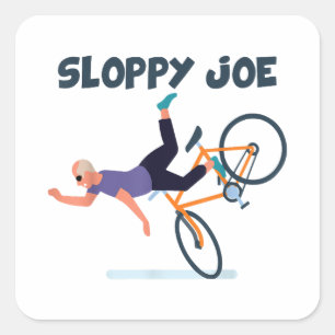 Sloppy Joe Funny Biden Shirt Sloppy Joe Biden Funn Quadratischer Aufkleber
