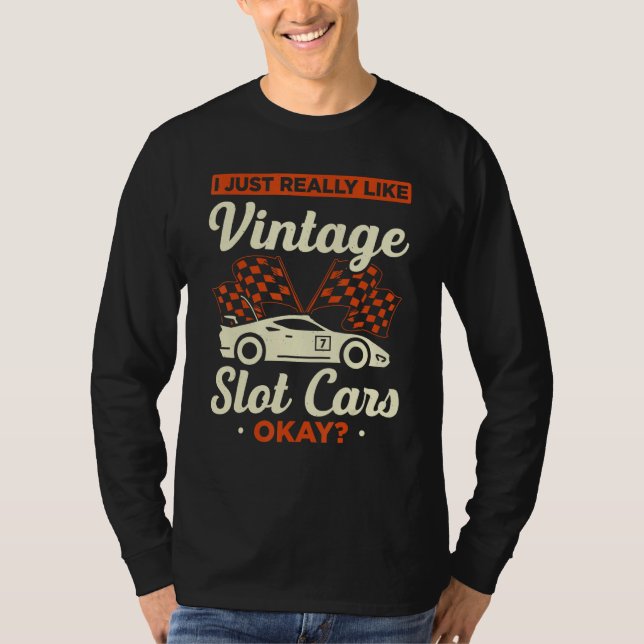 Slot Car Rennen Slot Car Rennfahrer Slot Car Racin T-Shirt (Vorderseite)