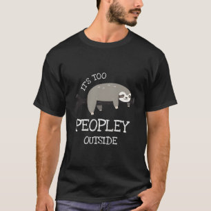 Slot für Introvertierte ist es zu Leute draußen T-Shirt