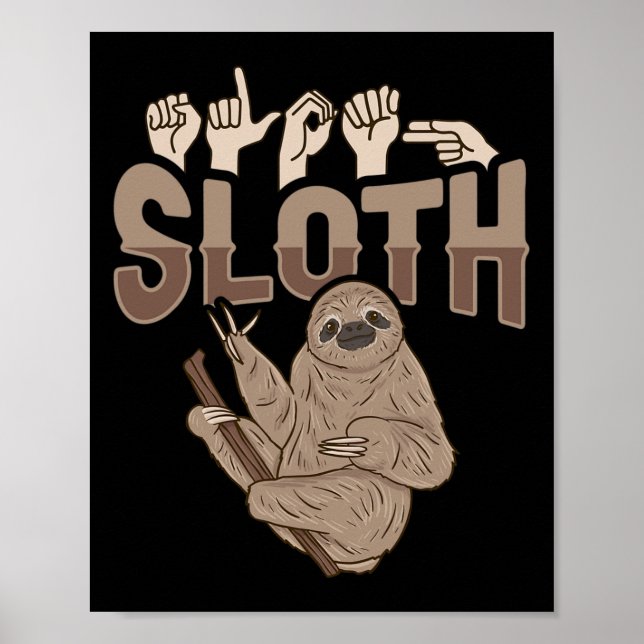 Sloth Asl Hand Gesture Deaf Gehörlosigkeit Bewusst Poster (Vorne)