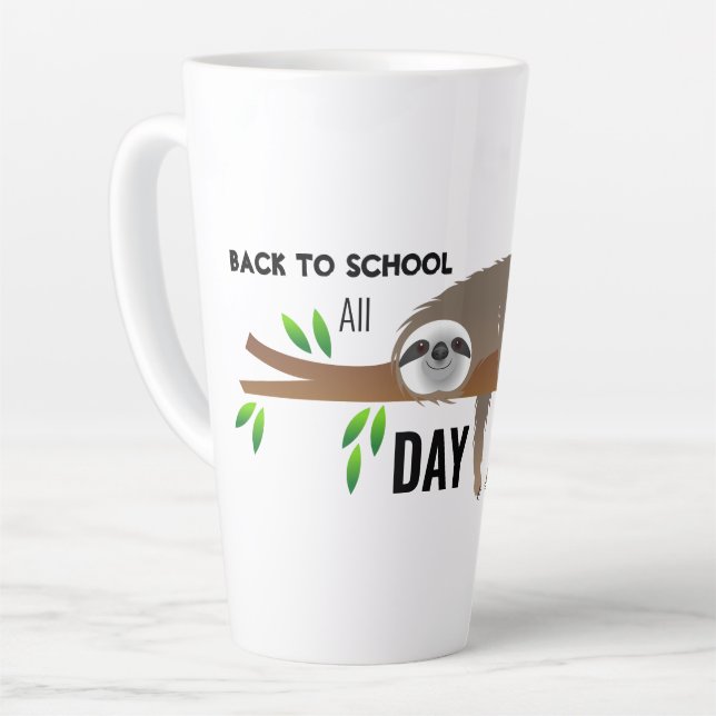 Sloth Back to School All Day Mug Milchtasse (Linke Ecke)