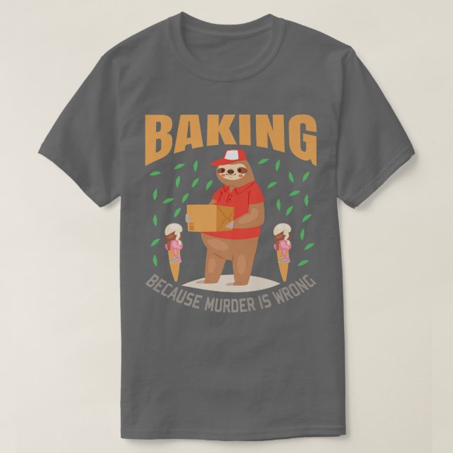 Sloth Baking Funny Sloths Lover Geschenk T-Shirt (Design vorne)