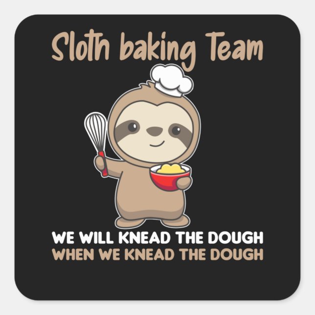 Sloth Baking Team Funny Slots Bake Cake Quadratischer Aufkleber (Vorderseite)