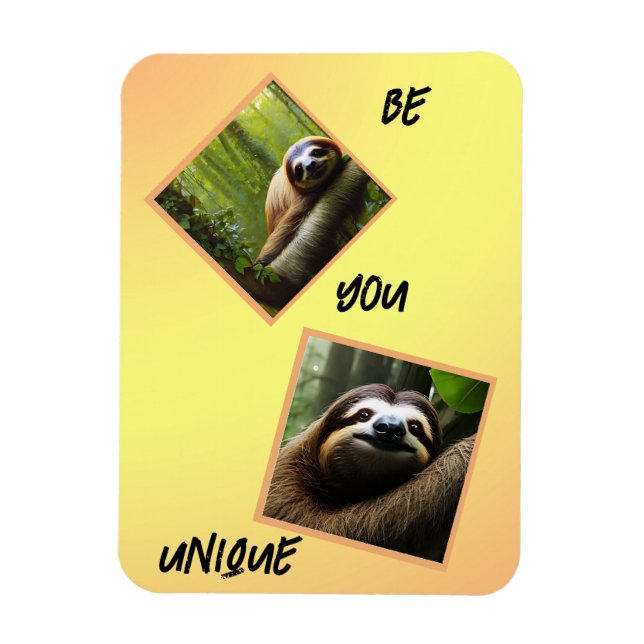 Sloth "Be You Unique", Foto Magnet (Vertikal)