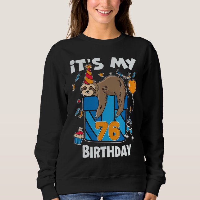 Sloth Birthday Er und sie 76 Jahre alt Männer & Fr Sweatshirt (Vorderseite)