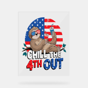 Sloth Chill the 4out Patriotic USA Acrylschild