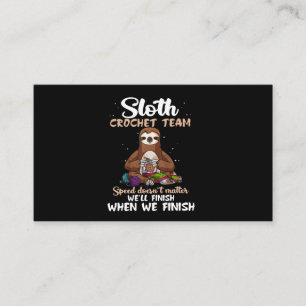 Sloth Crochet Team Speed spielt keine Rolle Visitenkarte