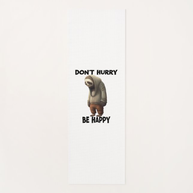 Sloth Dont Eile Be Happy Yogamatte (Vorderseite)