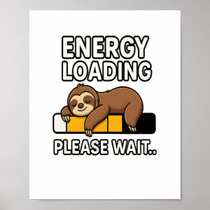 Sloth Energy Rettend Stimmung Poster