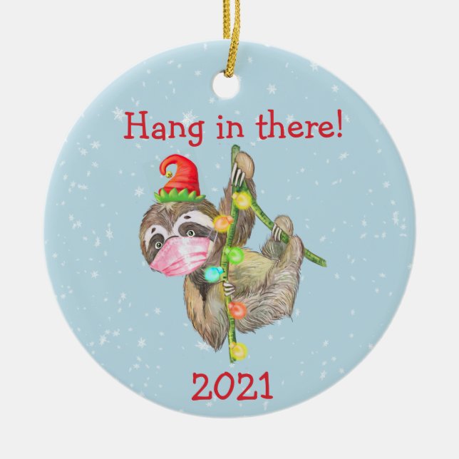 Sloth Hang in There Weihnachtsmaske 2021 Keramik Ornament (Vorne)