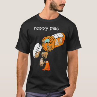 Sloth Happy Pills Medizin Flasche Funny Sloth Lieb T-Shirt