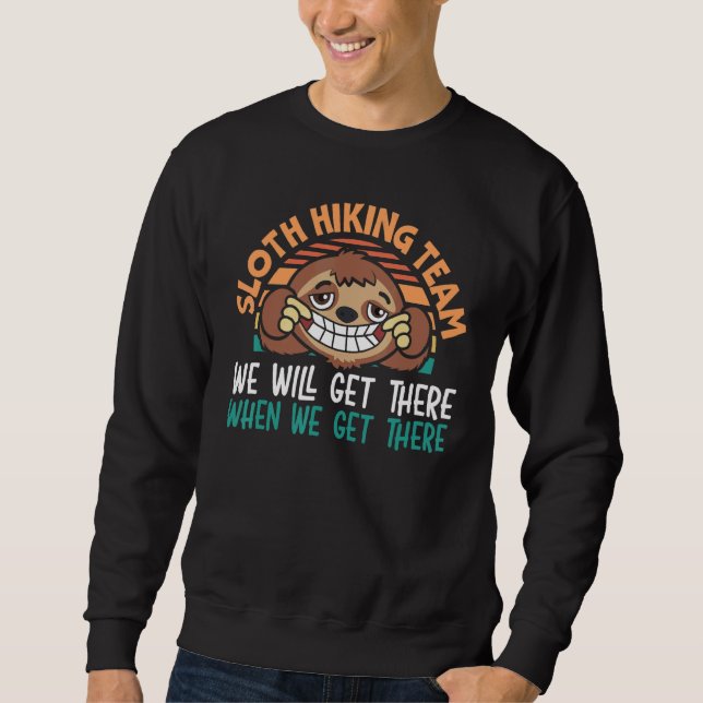 Sloth Hiking Team We Will Get There Hiker Camper V Sweatshirt (Vorderseite)