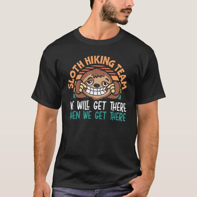 Sloth Hiking Team We Will Get There Hiker Camper V T-Shirt (Vorderseite)