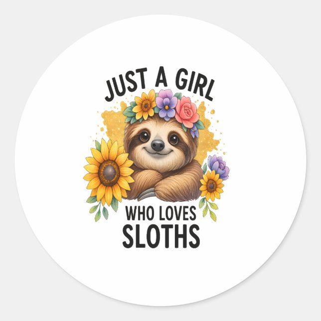 Sloth Just a Girl Who Lieben Sloth Runder Aufkleber (Vorderseite)