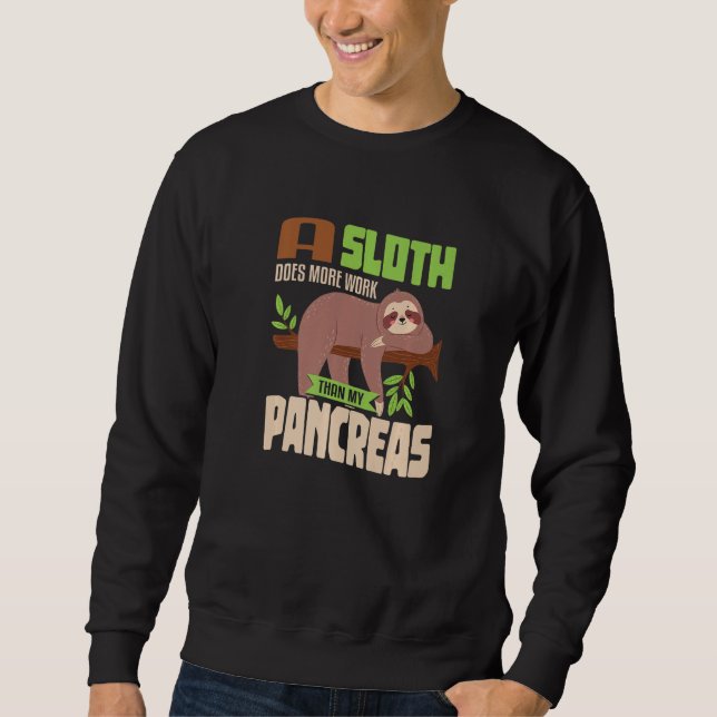 Sloth lazy Pancreas T1D Diabetes  1 Sweatshirt (Vorderseite)