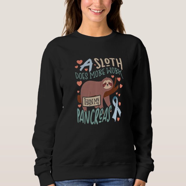 Sloth lazy Pancreas T1D Diabetes Sweatshirt (Vorderseite)