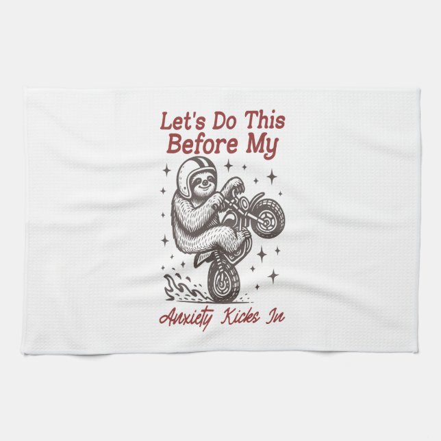 Sloth Let's Do This Before My Anxiety Kicks In Geschirrtuch (Horizontal)