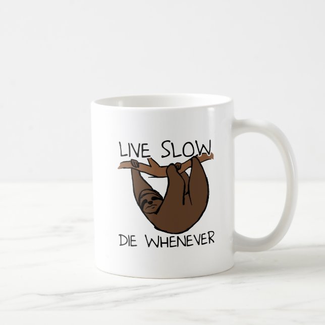 Sloth Live Slow Funny Mug Tasse (Rechts)