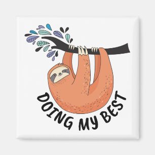 Sloth macht mein Bestes Magnet
