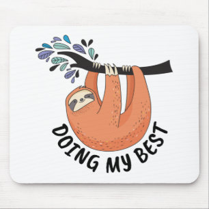 Sloth macht mein Bestes Mousepad