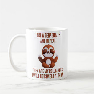 Sloth Meditation Funny Office Calm Zitat Kaffeetasse