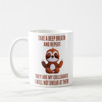 Sloth Meditation Funny Office Calm Zitat Kaffeetasse